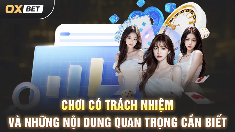 chơi có trách nhiệm tại oxbet