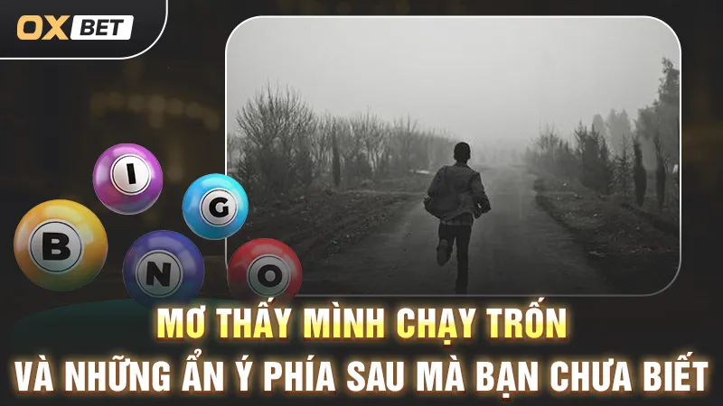 Giải mã giấc mơ chạy trốn đánh đề