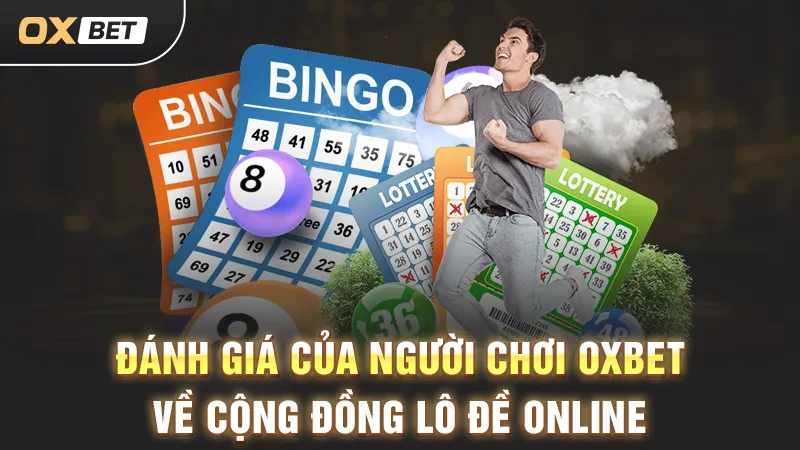 Diễn đàn lô đề OXBET, thông tin xổ số mỗi ngày