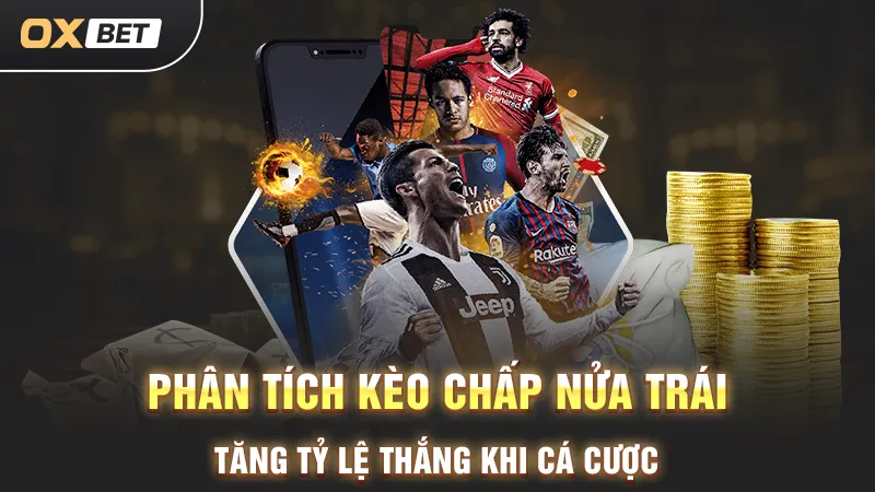 Kèo chấp nửa trái, chiến thuật cao thủ