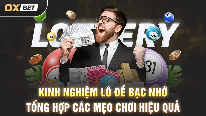 Kinh nghiệm lô đề bạc nhớ