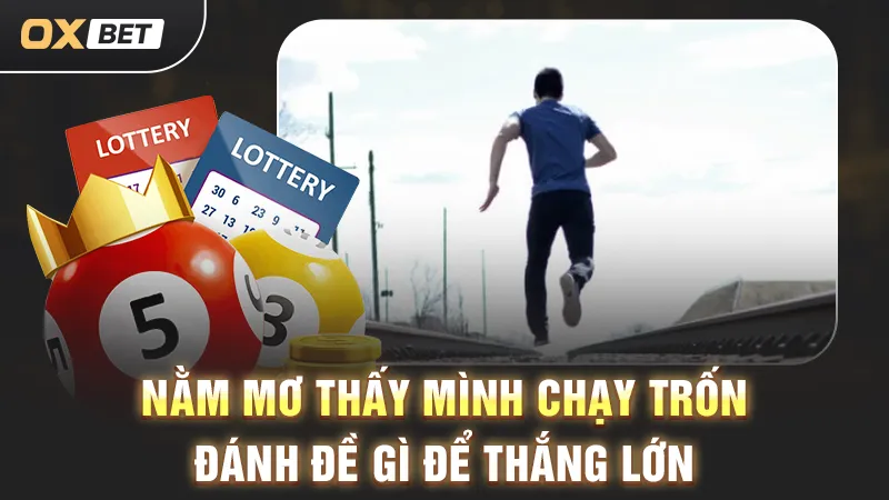 Mơ thấy chạy trốn đánh đề