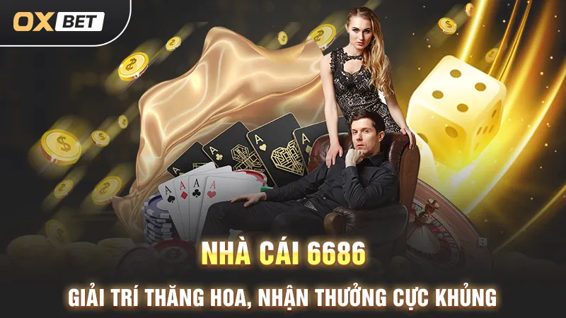 Nhà cái 6686, thưởng cạnh tranh tại OXBET