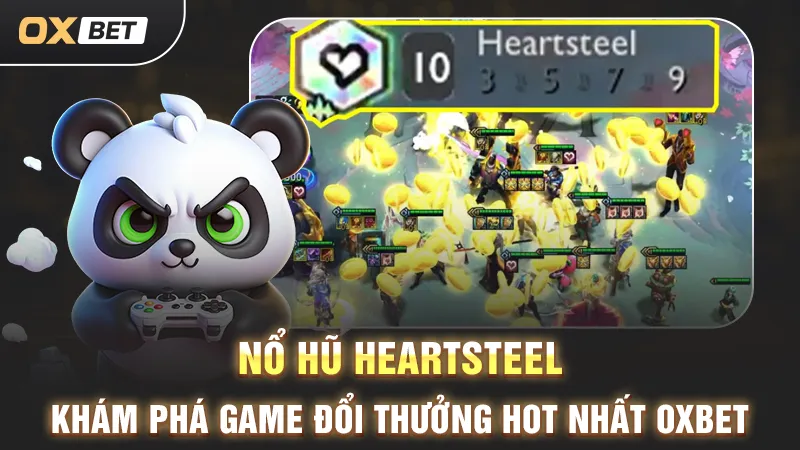 Nổ Hũ Heartsteel